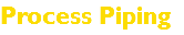 Process Piping